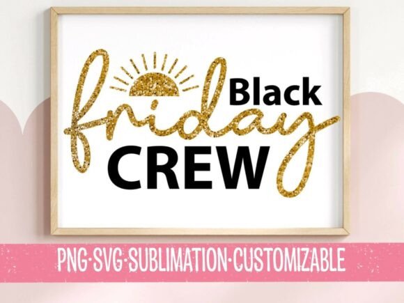 Black Friday Crew Gold Glitter SVG PNG for T-Shirt Designs & Graphics
