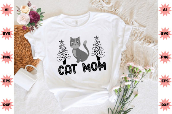 Cat Mom T-shirt Design: Graphics for Crafts